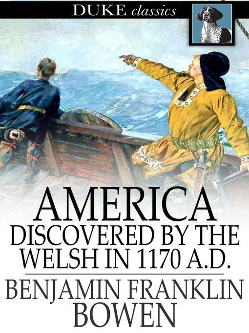 Title details for America Discovered by the Welsh in 1170 A. D. by Benjamin Franklin Bowen - Wait list